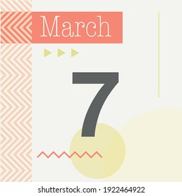 Minimalist calendar in warm tones. March 7th