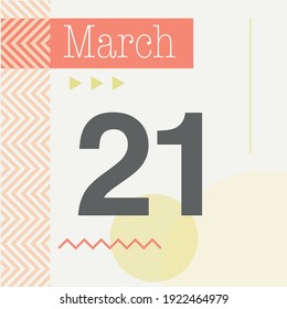 Minimalist calendar in warm tones. March 21st
