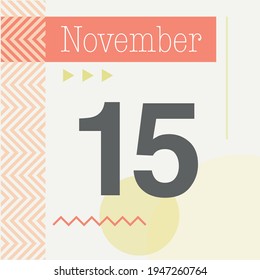 Minimalist calendar in warm tones. November 15th