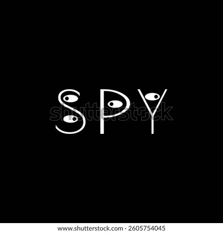 A minimalist and creative typography design featuring the word "SPY" with integrated eye symbols, representing secrecy, surveillance, and espionage.