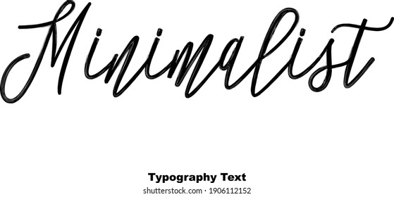 Minimalist Cursive Handwritten Font Typography Text Calligraphic Vector Quote