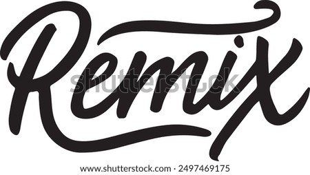 A minimalist design featuring the text . "Remix