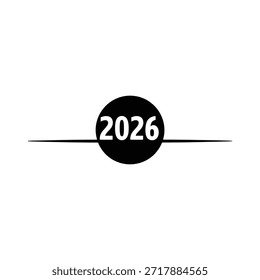Un diseño minimalista que presenta el año 2026 de manera prominente en el centro, encerrado dentro de un círculo negro. El año se presenta en una fuente limpia y moderna y se coloca sobre un fondo blanco. Dos delgadas líneas Horizontales se extienden a ambos lados de la circunferencia, creando una composición equilibrada y simétrica.