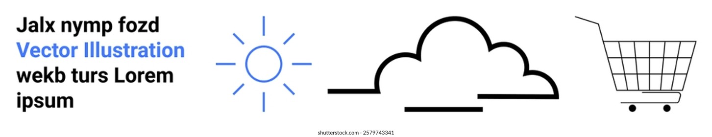 Minimalist design with a sun, cloud, and shopping cart accompanied by abstract text. Ideal for weather, shopping, online retail, minimalist art, abstract design. Banner for landing page