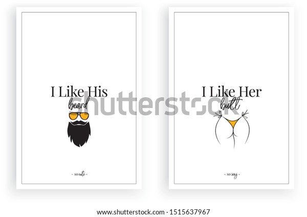 Minimalist fun\
poster design, vector, I like his beard, I like her butt, Beard\
illustration, woman butt silhouette, wording design, lettering,\
wall decals, wall artwork, wall\
decoration