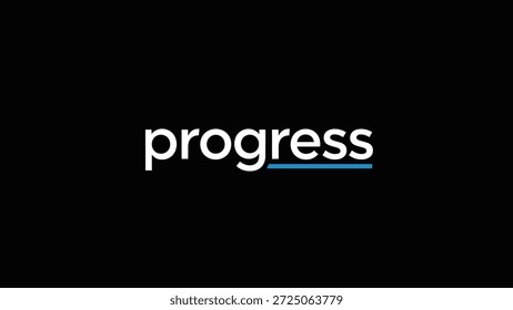 Un gráfico minimalista con la palabra 'progreso' en negrita blanco sans-serif fuente, con una línea azul simple subrayando una parte de la palabra, conjunto