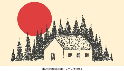 Minimalist hand drawn landscape with forest pine trees, alone rustic wooden hut or cottage and red sun. Vintage sketch vector illustration.