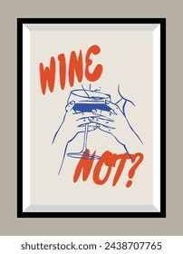 Minimalist hand drawn vector print poster in a frame. Wine illustration. Art for postcards, branding, logo design, greeting card