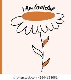 Minimalist hand-drawn flower doodle empowering affirmation "I Am Grateful." Perfect for mindfulness prints, wellness journals, positive psychology projects, self-help content, planners. 