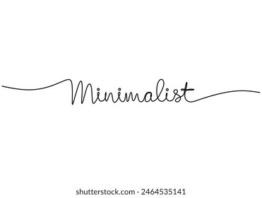Minimalist handwritten inscription. One line drawing of phrase hand writing calligraphy card lettering isolated on white background.