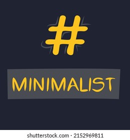 Minimalist hashtag text, Vector illustration.