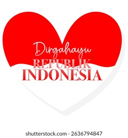 Minimalist heart shape with Dirgahayu Republik Indonesia text template with a modern feel and a waving red and white flag , ideal for digital and print banners.