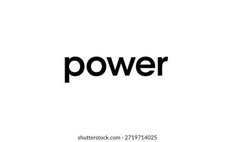 Una Imagen minimalista que presenta la palabra 'poder' en una tipografía negra y audaz contra un fondo blanco, enfatizando su significado conceptual y
