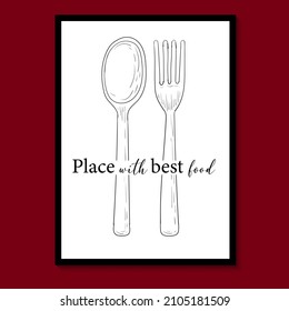 Minimalist Kitchen Poster Vector. Place with best food. Wording design, Wall Art, Kitchen Wall Decor, Black and White Decor. Vector illustration.