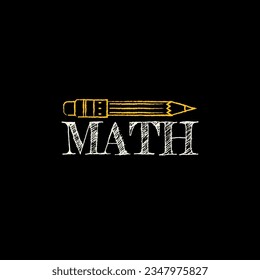 Minimalist logo blending pencil and text Math. Elements exemplifying concepts of learning and science. Vector flat style texture chalk effect. Design for logo and banner