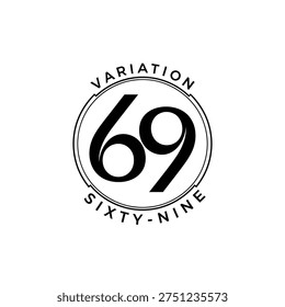 A minimalist logo featuring the number 69 inside a circle, with 'VARIATION' above and 'SIXTY-NINE' below, in a clean, modern style.