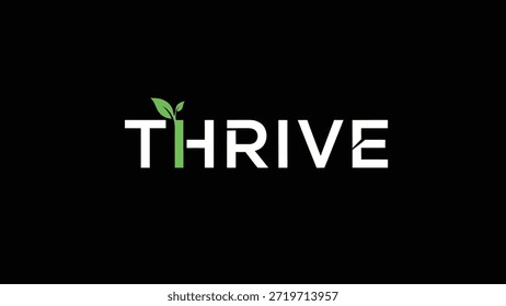 Um logótipo minimalista com a palavra "THRIVE" em letras negras brancas sobre um fundo preto. A letra "I" é substituída por um talo verde com dois