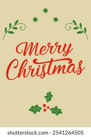 Minimalist Merry Christmas card design with red and green typography, holly accents, and leaf motifs on a soft yellow background. Ideal for holiday greetings.