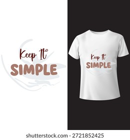 Uma ilustração vetorial minimalista e moderna apresentando a frase motivacional " Keep it Simple " em tipografia elegante com elementos de design abstratos sutis. Este gráfico limpo é perfeito para impressões de camisetas, roupas, mercadorias e outros produtos impressos sob demanda, apelando para aqueles que apreciam uma mensagem simples sobre seu estilo de vida .