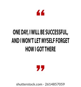 Minimalist motivational quote design with bold black text and red quotation marks. Inspires perseverance and self-reflection. Perfect for posters, prints, and social media.