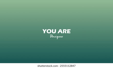 A minimalist motivational wallpaper with a gradient background from light green to teal. Features the text "YOU ARE Unique" in bold and cursive fonts, inspiring individuality and confidence.