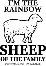 Minimalist Pride Typography, Calligraphy Pack Vector Illustration for I am the Rainbow Sheep of the Family