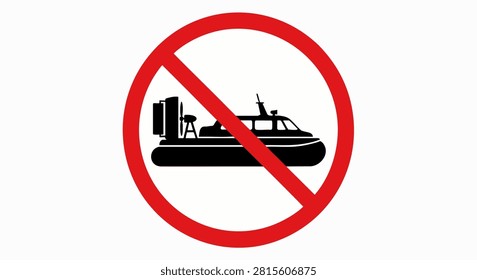 A minimalist red prohibition sign featuring a black hovercraft silhouette on a white background. This graphic is ideal for safety manuals, environmental regulation signage, or coastal zone restriction materials.