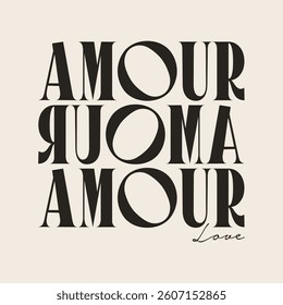 Minimalist retro typography design featuring the French word Amour with a flipped text effect. Vintage Parisian chic graphic illustration perfect for apparel, fashion shirts, posters and tote bags.