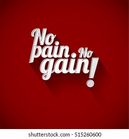 Minimalist text of an inspirational saying No pain no gain on red background.