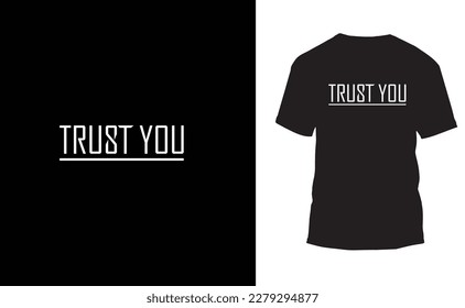 Minimalist trust you text with vector design for t-shirt template printing