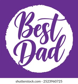 Minimalist typography Best Dad calligraphy vector art