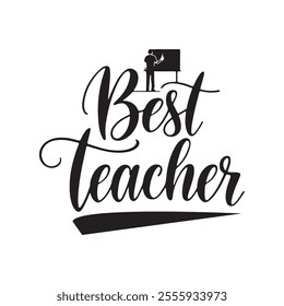  Minimalist Typography Best Teacher Calligraphy Silhoette Vector Art