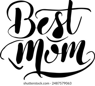 A minimalist typography, Calligraphy design of this text "Best mom"
silhouette vector style With white Background 