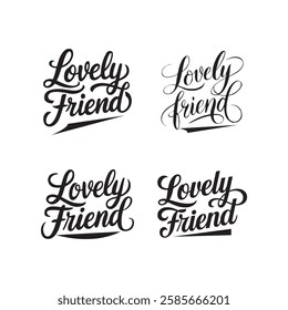 minimalist typography Lovely friend calligraphy silhouette vector art