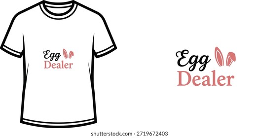Un diseño de camiseta de tipografía minimalista con el eslogan humorístico "Egg Dealer" e ilustración de orejas de conejo, perfecto para celebraciones de Pascua o Mercancía de Impresión a la carta.