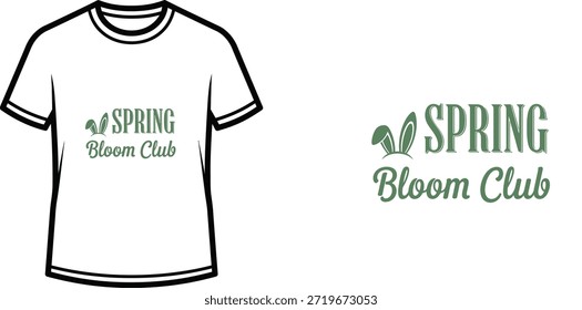 Un diseño de camiseta de tipografía minimalista con el texto "SPRING Bloom Club" en una estilizada tipografía verde, acentuada con Pequeñas orejas de conejo para un toque estacional.