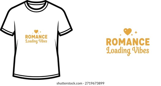 Design minimalista de t-shirt tipográfica com a mensagem "ROMANCE Loading Vibes" com um gráfico do coração. Ideal para produtos impressos sob demanda, vestuário ou presentes para casais e ocasiões românticas como o Dia dos Namorados.