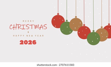 Design vetorial minimalista com ornamentos verdes, vermelhos e marrons, flocos de neve macios e texto limpo de "Feliz Natal e Feliz Ano Novo" com "2026", perfeito para marcas e saudações de feriados modernos.