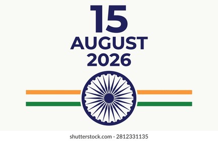 Minimalist vector graphic illustration featuring the date fifteen august twenty twenty six with the traditional ashoka chakra indian wheel symbol