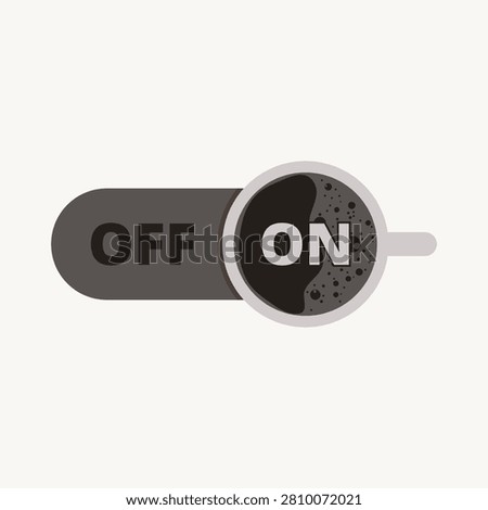 Minimalist vector illustration of a coffee cup used as an ON switch button with an OFF label, symbolizing the energizing power of coffee