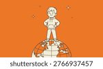 Minimalist vector illustration of a confident young boy standing on top of the world globe with stars on an orange background for global unity concept