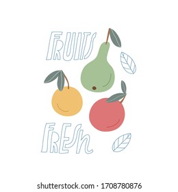 Minimalist vector illustration of fruits. Apple, pear and orange. Drawing with lettering Fresh Fruits. 