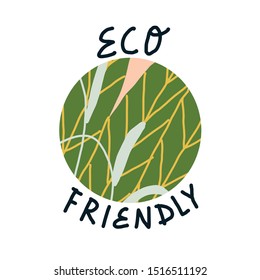 Minimalist vector illustration with green leaves on pink background and lettering. Eco Friendly inscription. Perfect for logo.