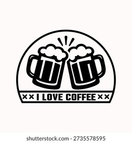 Minimalist vector illustration of two clinking beer mugs with foam in a vintage stamp style, featuring a sarcastic and ironic "I LOVE COFFEE" text slogan. Perfect for humorous t-shirt designs, stickers, and social media content.