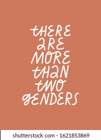 Minimalist vector lettering. Hand drawn inscription. There Are More Than Two Genders quote. Inspirational phrase about gender, diversity and equality.
