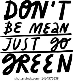 Minimalist vector lettering. Inscription on the theme of nature conservation in black and white