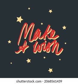 Minimalist vector lettering on dark background with stars. Make a Wish inscription. Christmas and New Year Celebration. Festive image perfect for postcards. Holiday season.