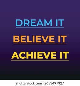 Um pôster vetor minimalista com a citação motivacional "Sonhe. Acredite. Achieve It." com tipografia em negrito. O design usa um fundo de gradiente suave roxo escuro a preto.
