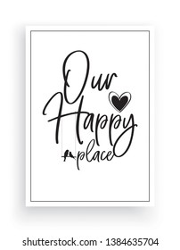 Minimalist Wording Design, Our Happy Place, Wall Decor, Wall Decals Vector, Birds silhouettes on a swing, Wording Design, Lettering Design, Art Decor, Poster Design isolated on white background