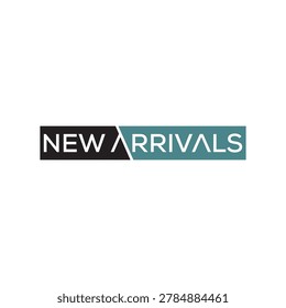 Minimalist Work mark New Arrivals lettering typography.  Cards, Articles, parties, activities, and advertisements. Suitable for Promotional. 